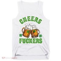 Cheers Fuckers Funny St Patrick's Day Beer Tank Top thumb 0