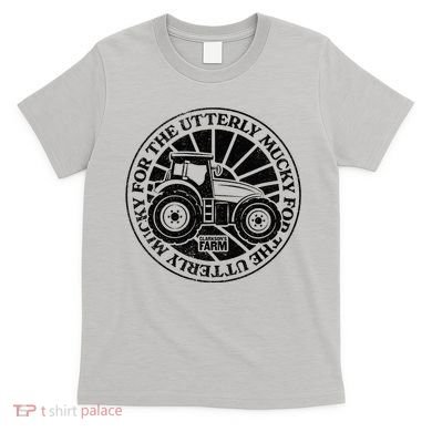 ClarksonS Farm For The Utterly Mucky T-Shirt