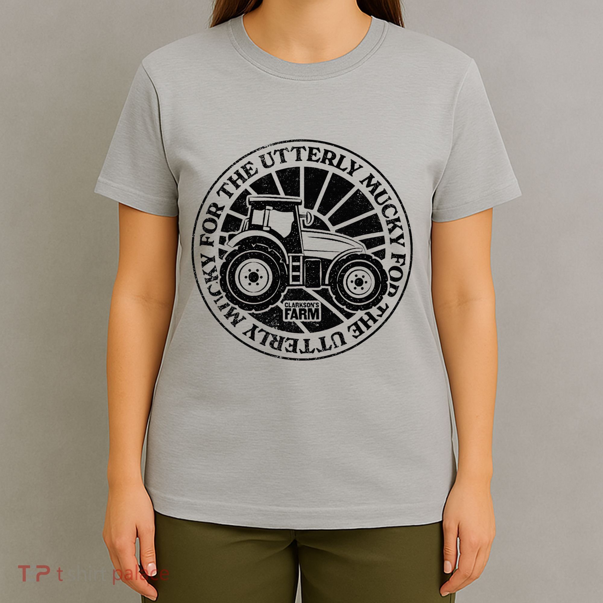 ClarksonS Farm For The Utterly Mucky T-Shirt