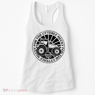 ClarksonS Farm For The Utterly Mucky Women's Tank Top