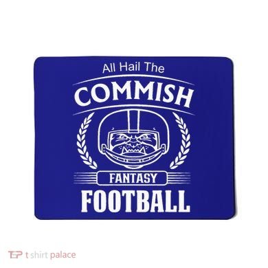 Commissioner Fantasy Football Funny Commish Mousepad