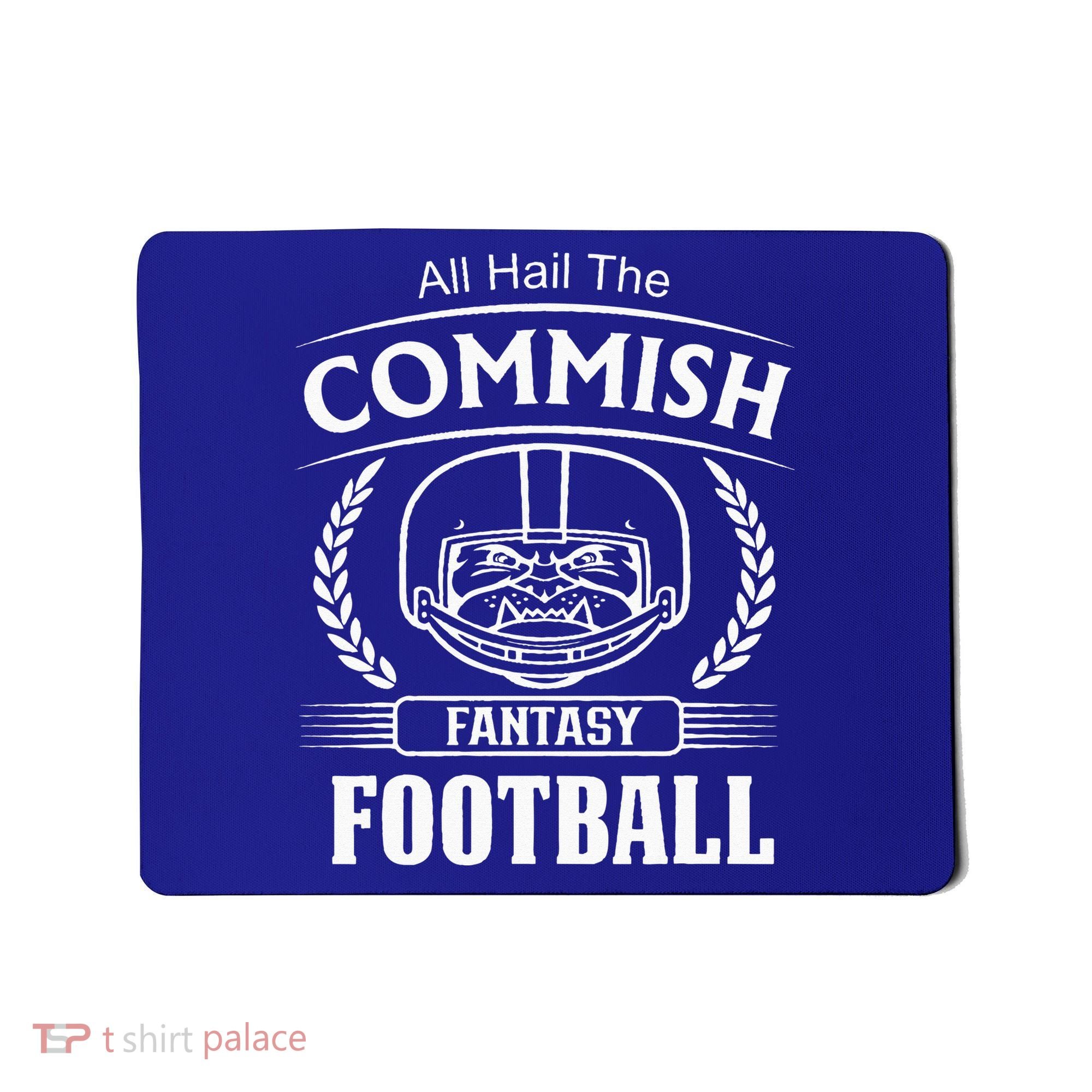 Commissioner Fantasy Football Funny Commish Mousepad
