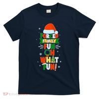 Christmas Forced Family Fun Oh What Fun T-Shirt thumb 0