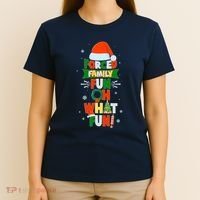 Christmas Forced Family Fun Oh What Fun T-Shirt thumb 4
