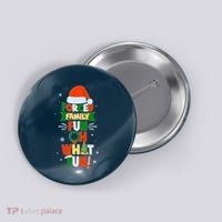 Christmas Forced Family Fun Oh What Fun Button thumb 0