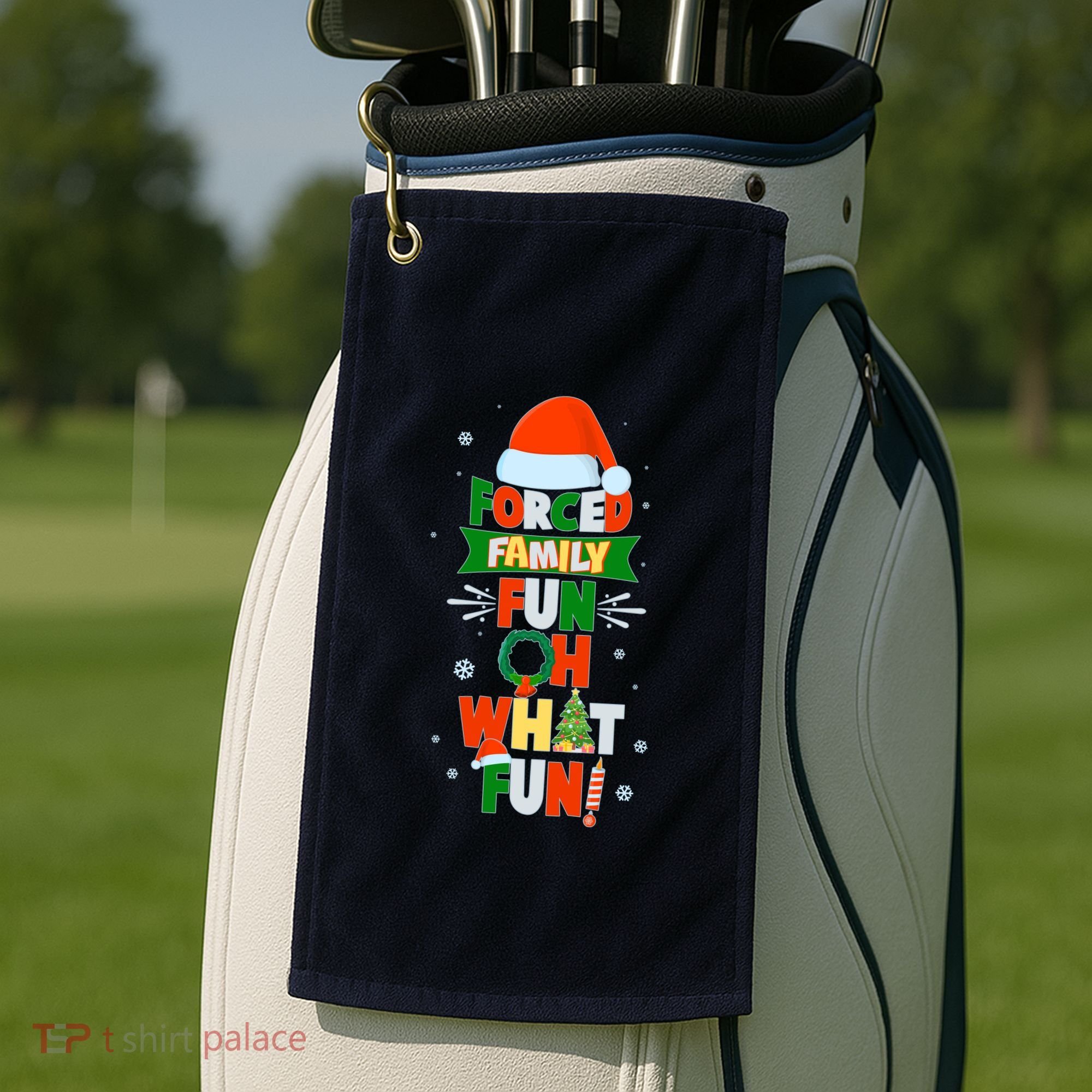 Christmas Forced Family Fun Oh What Fun Golf Towel