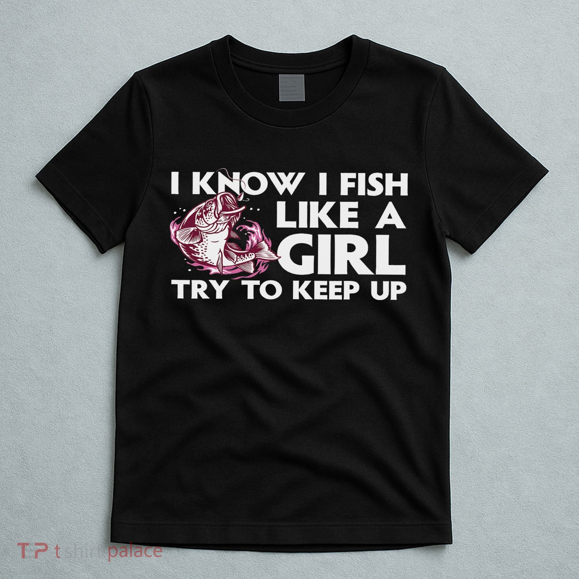 Cool Fishing For Women Trout Angler Bass Fish Hunting T-Shirt