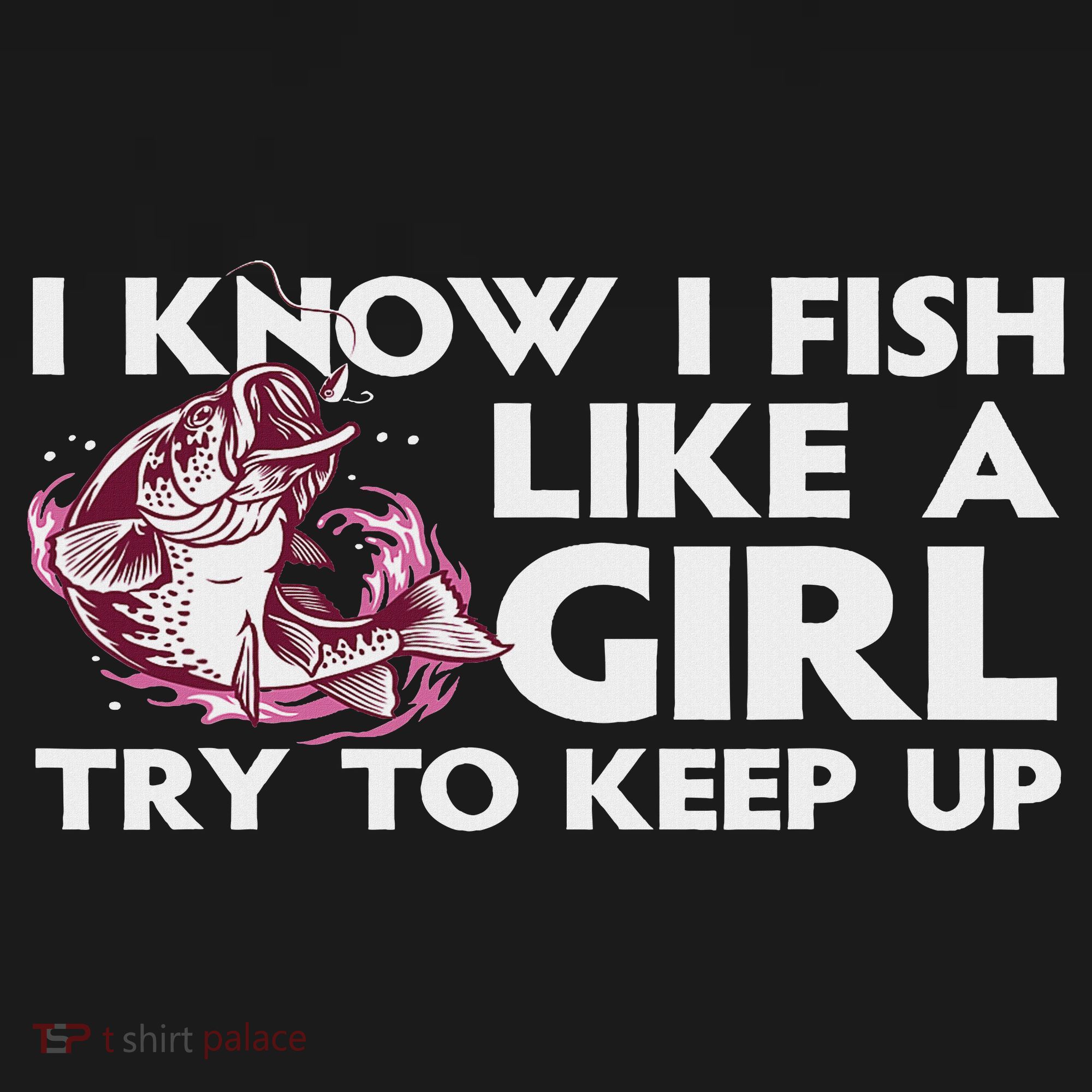 Cool Fishing For Women Trout Angler Bass Fish Hunting T-Shirt