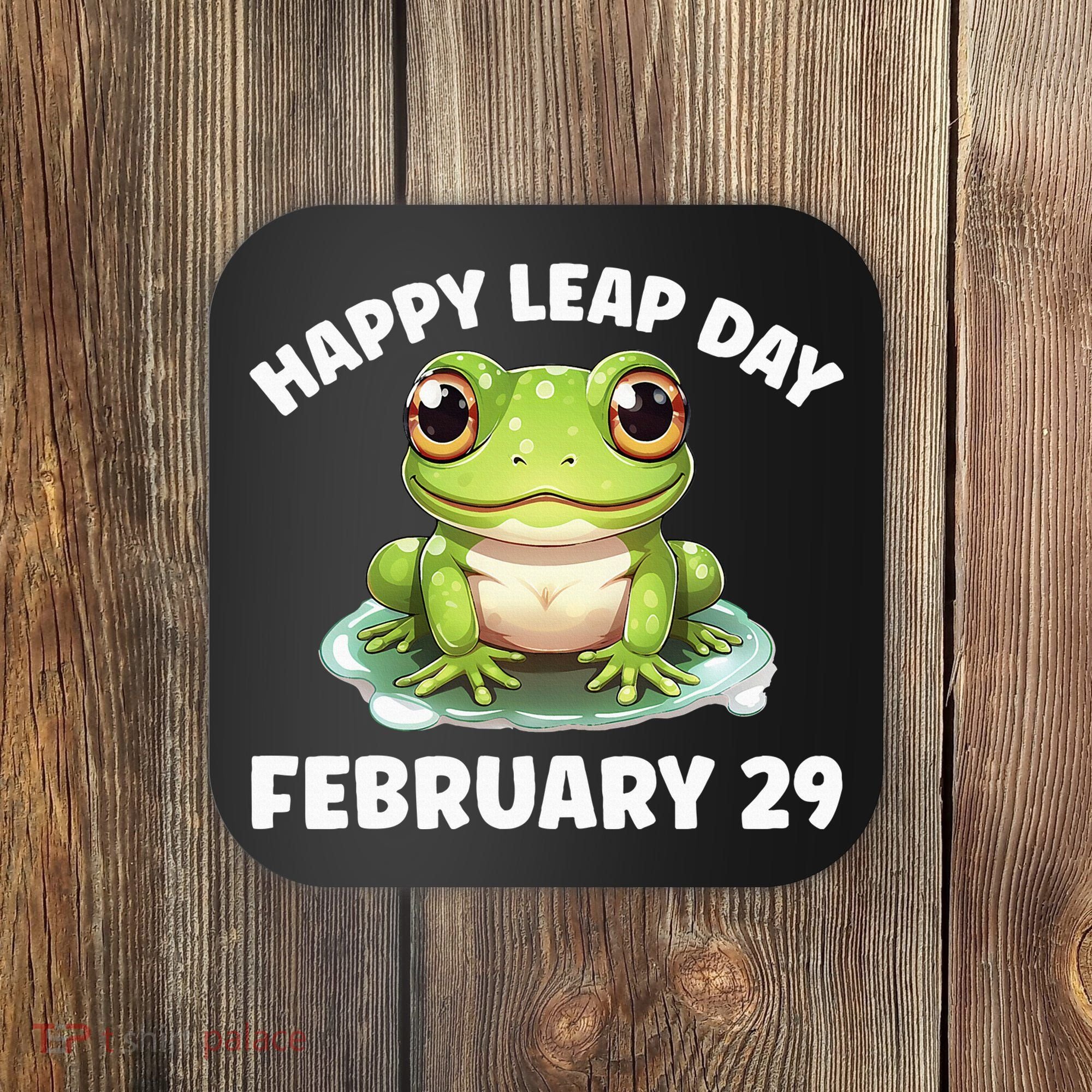 Cute Frog February 29th Leap Day 2024 Coaster