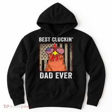 Chicken Funny Farm Best Cluckin' Dad Ever Chicken Hoodie