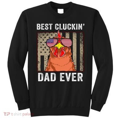 Chicken Funny Farm Best Cluckin' Dad Ever Chicken Sweatshirt