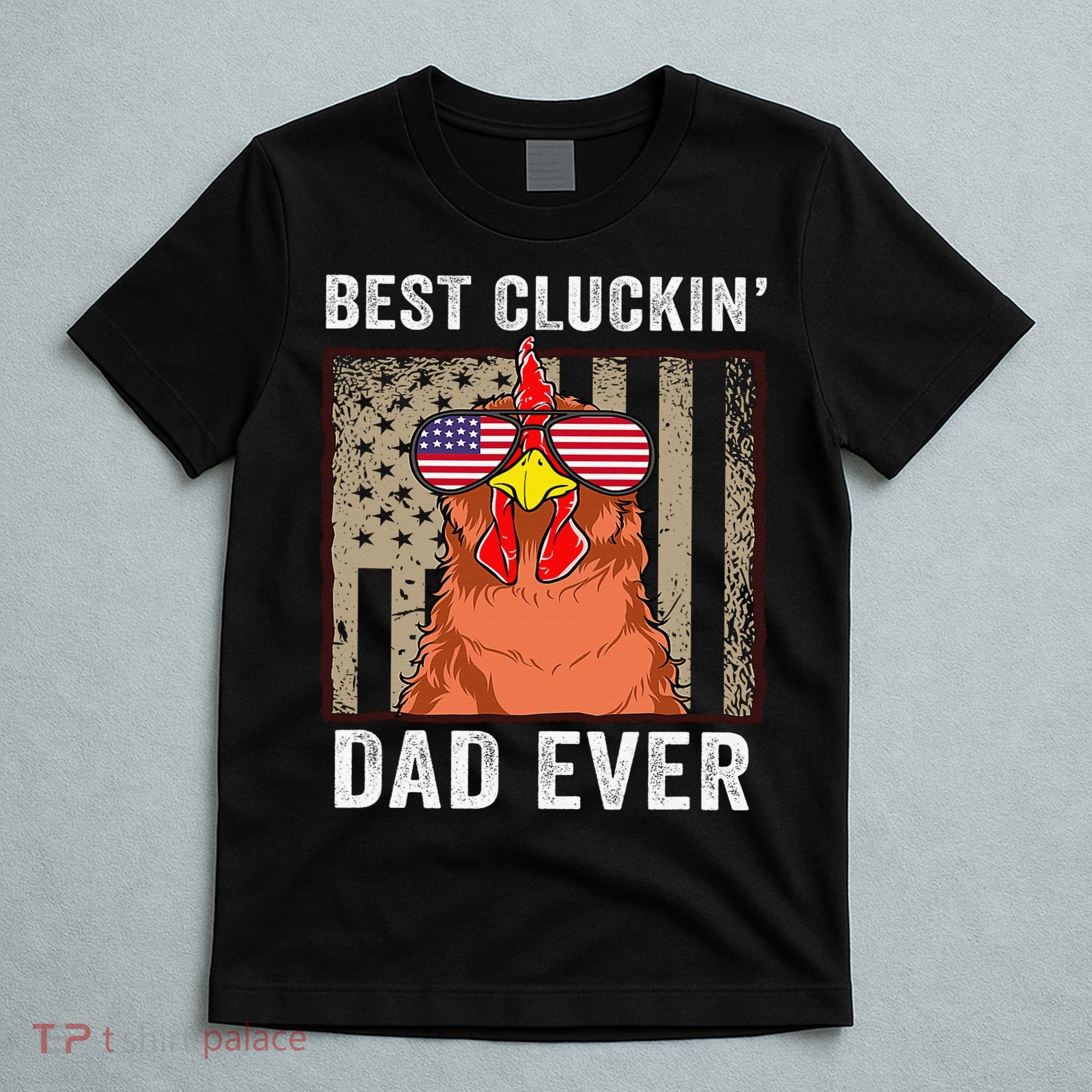 Chicken Funny Farm Best Cluckin' Dad Ever Chicken T-Shirt