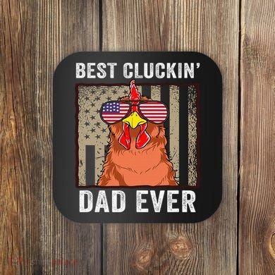 Chicken Funny Farm Best Cluckin' Dad Ever Chicken Coaster