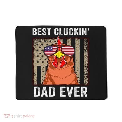 Chicken Funny Farm Best Cluckin' Dad Ever Chicken Mousepad