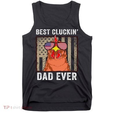 Chicken Funny Farm Best Cluckin' Dad Ever Chicken Tank Top
