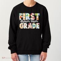 Cute First Grade Dream Team Back To School Women's Sweatshirt thumb 0