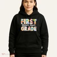Cute First Grade Dream Team Back To School Hoodie thumb 5