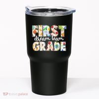 Cute First Grade Dream Team Back To School Tumbler thumb 0