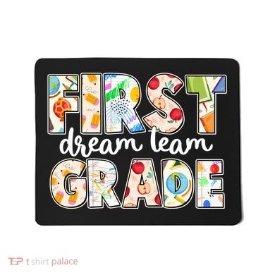 Cute First Grade Dream Team Back To School Mousepad