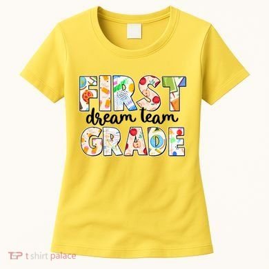 Cute First Grade Dream Team Back To School Women's T-Shirt