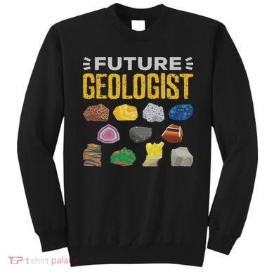 Cool Future Geologist Geology Student Earth Science Sweatshirt