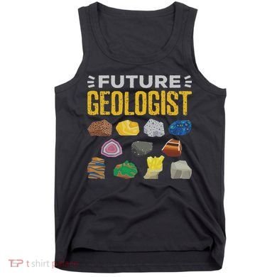 Cool Future Geologist Geology Student Earth Science Tank Top