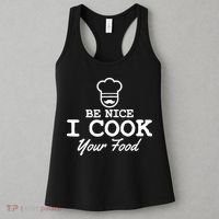 Chef - Funny Gift Be Nice I Cook Your Food Women's Tank Top thumb 3
