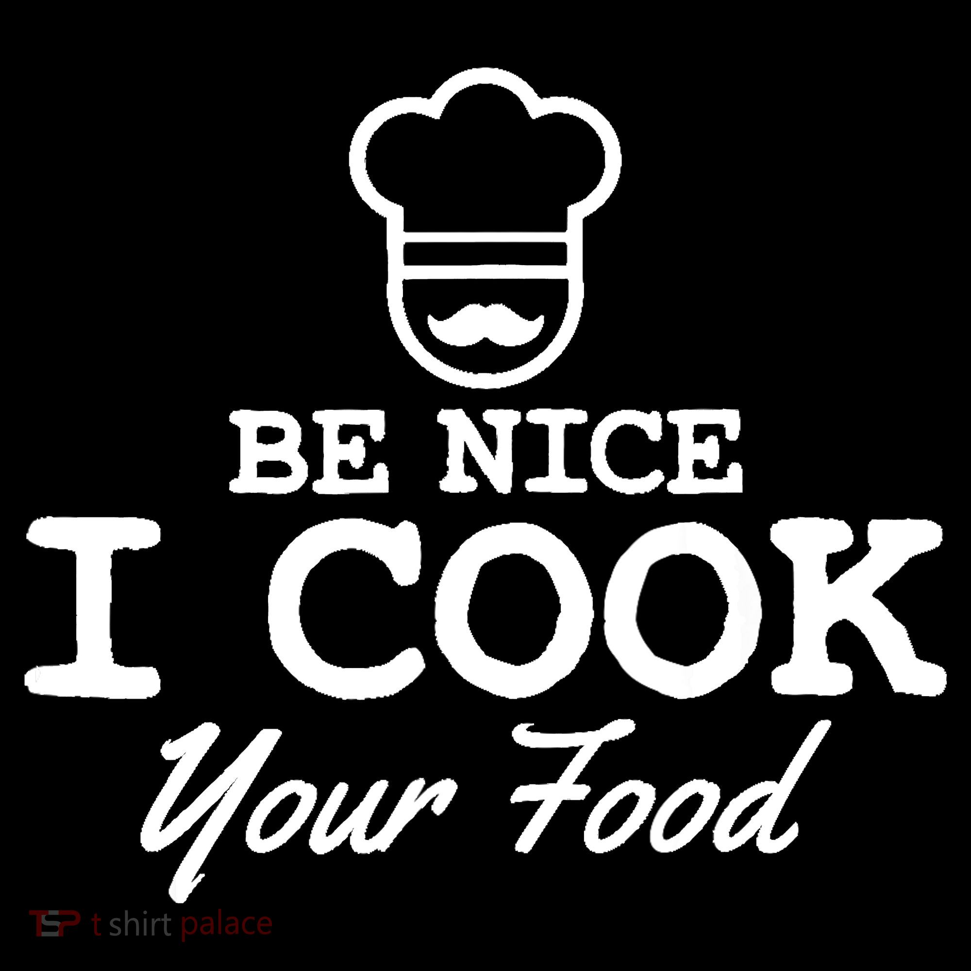Chef - Funny Gift Be Nice I Cook Your Food Women's Tank Top