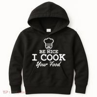 Chef - Funny Gift Be Nice I Cook Your Food Kids Hoodie thumb 0