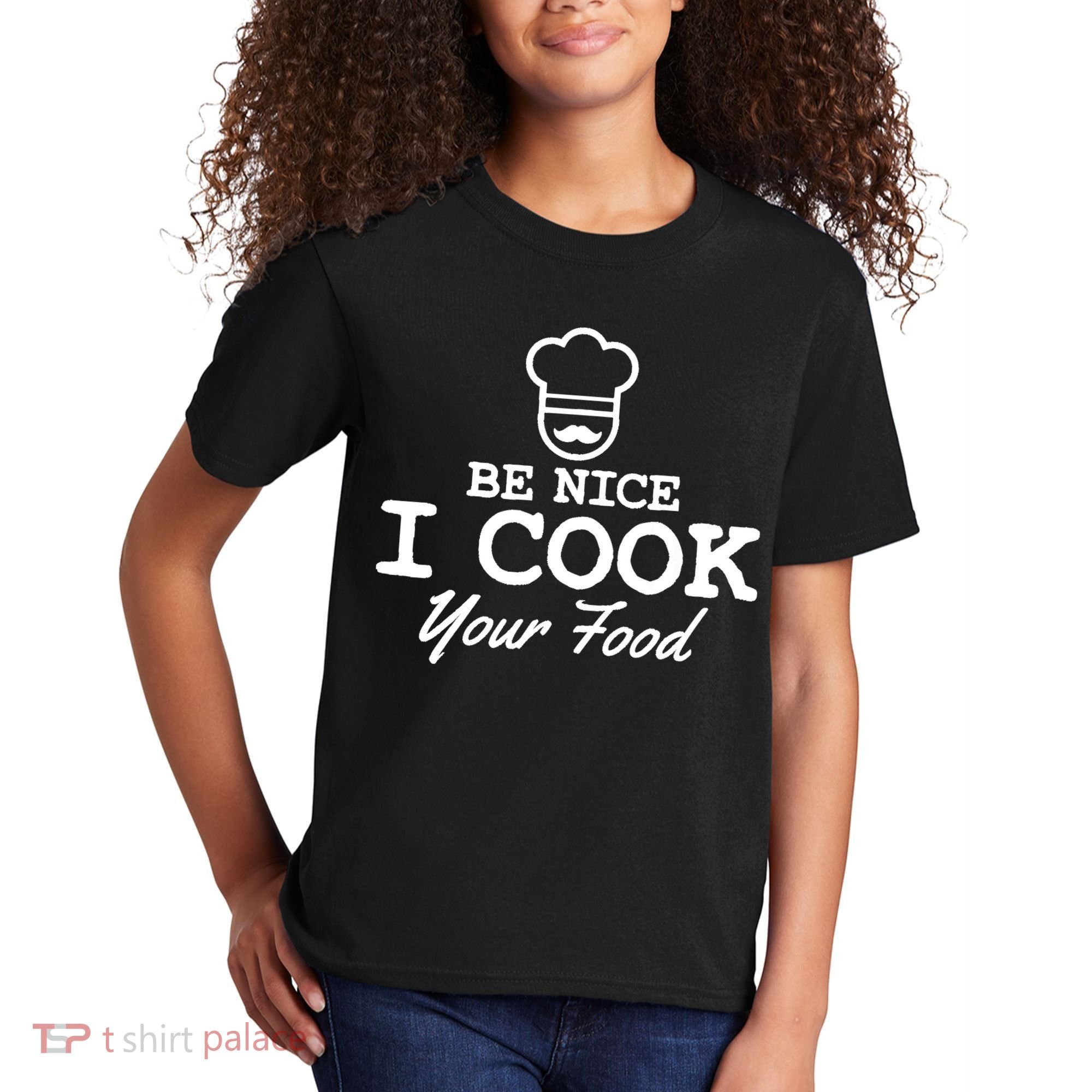 Chef - Funny Gift Be Nice I Cook Your Food Kids T-Shirt