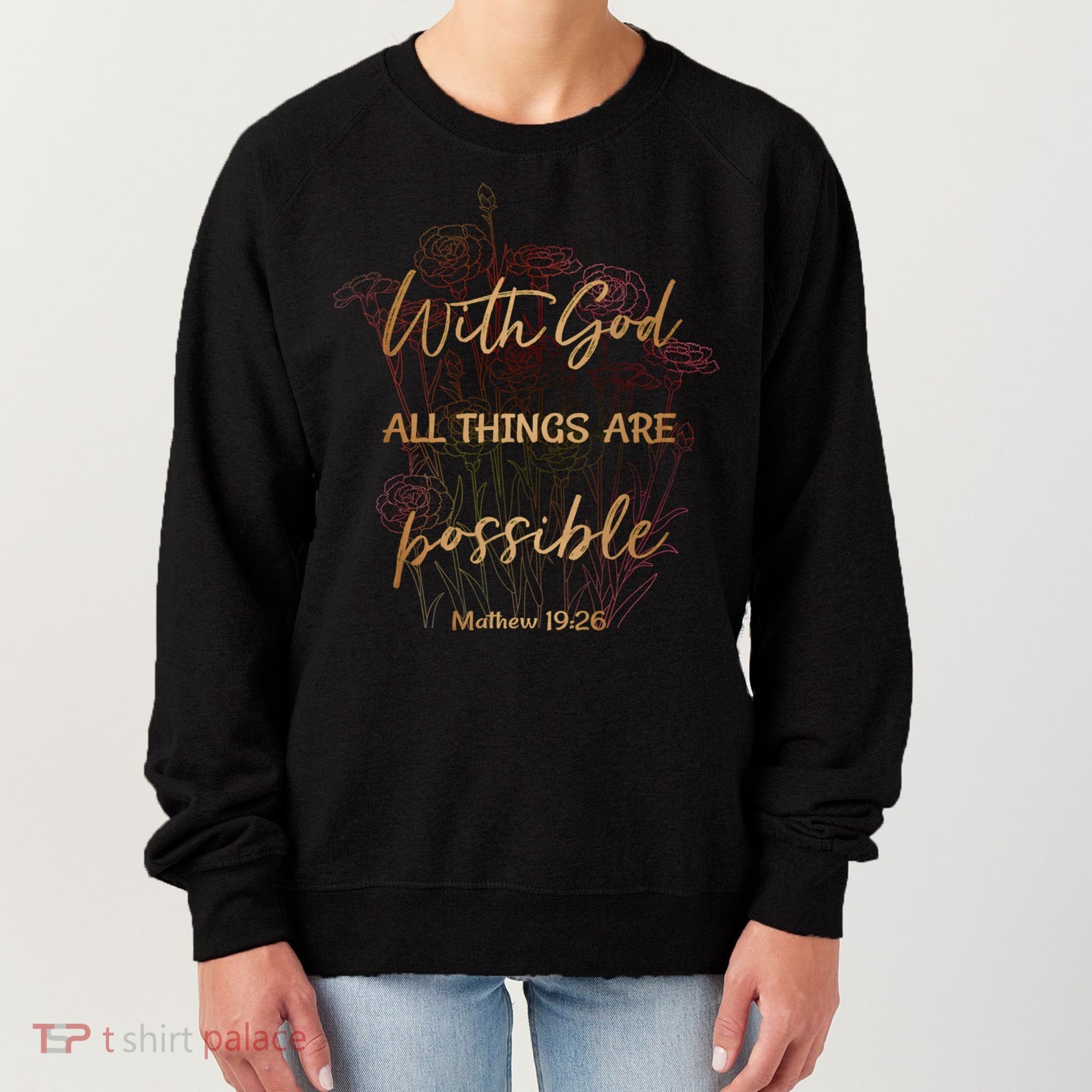 Christian Funny Gift With God All Things Possible Women's Sweatshirt