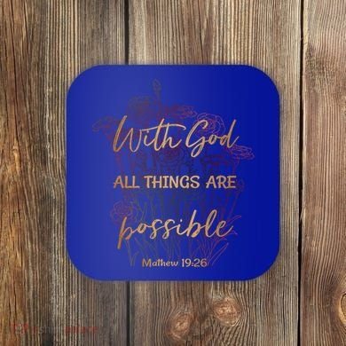 Christian Funny Gift With God All Things Possible Coaster