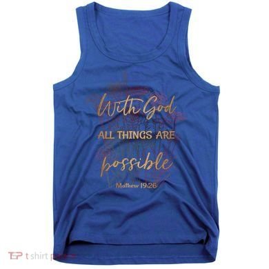 Christian Funny Gift With God All Things Possible Tank Top