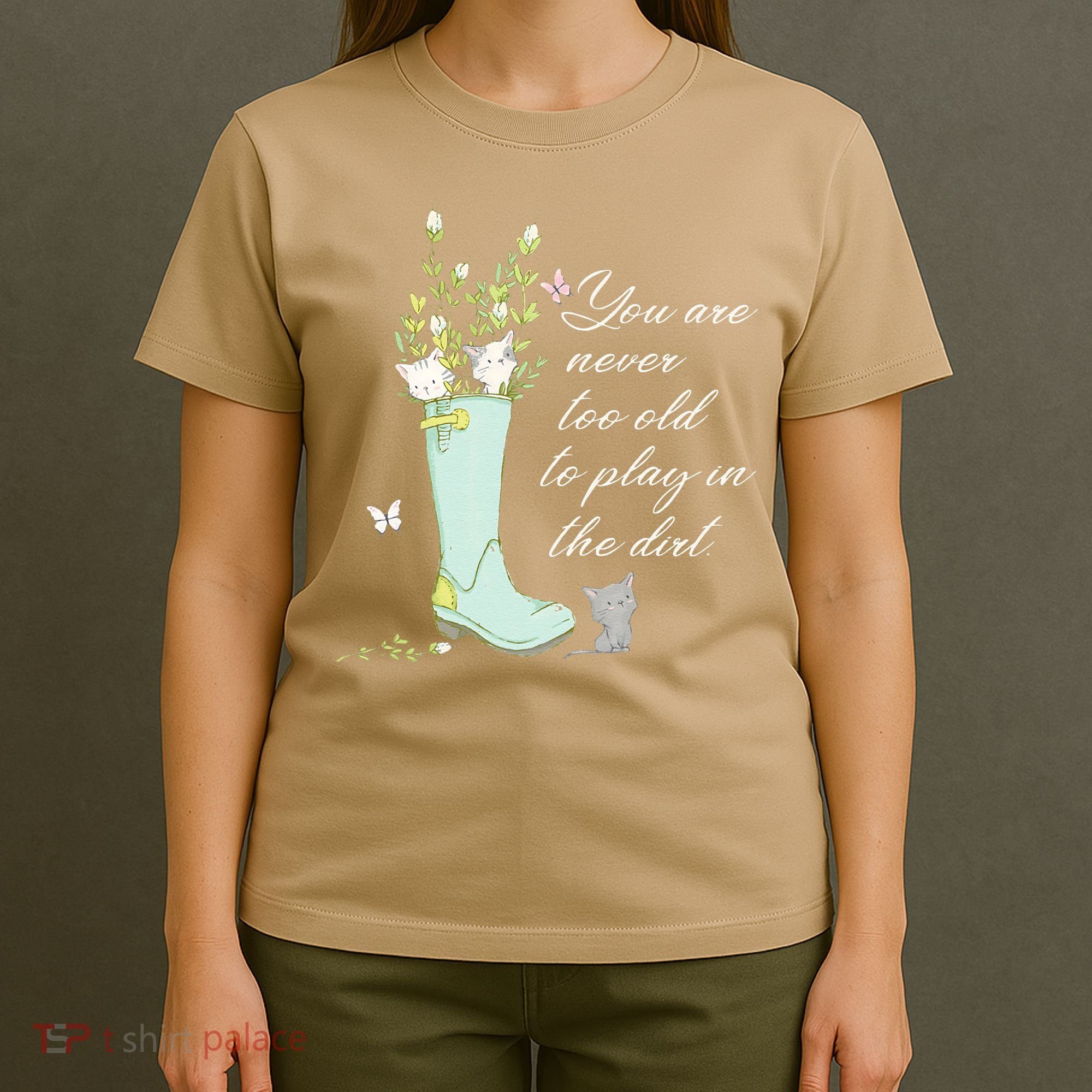 Cats Funny Gardener Gardening Never Too Old To Play In Dirt T-Shirt