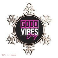 Cool Funny Good Vibes Only Ornament thumb 0