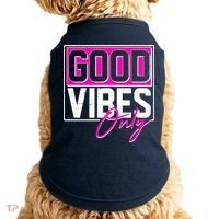 Cool Funny Good Vibes Only Doggie Tank thumb 0