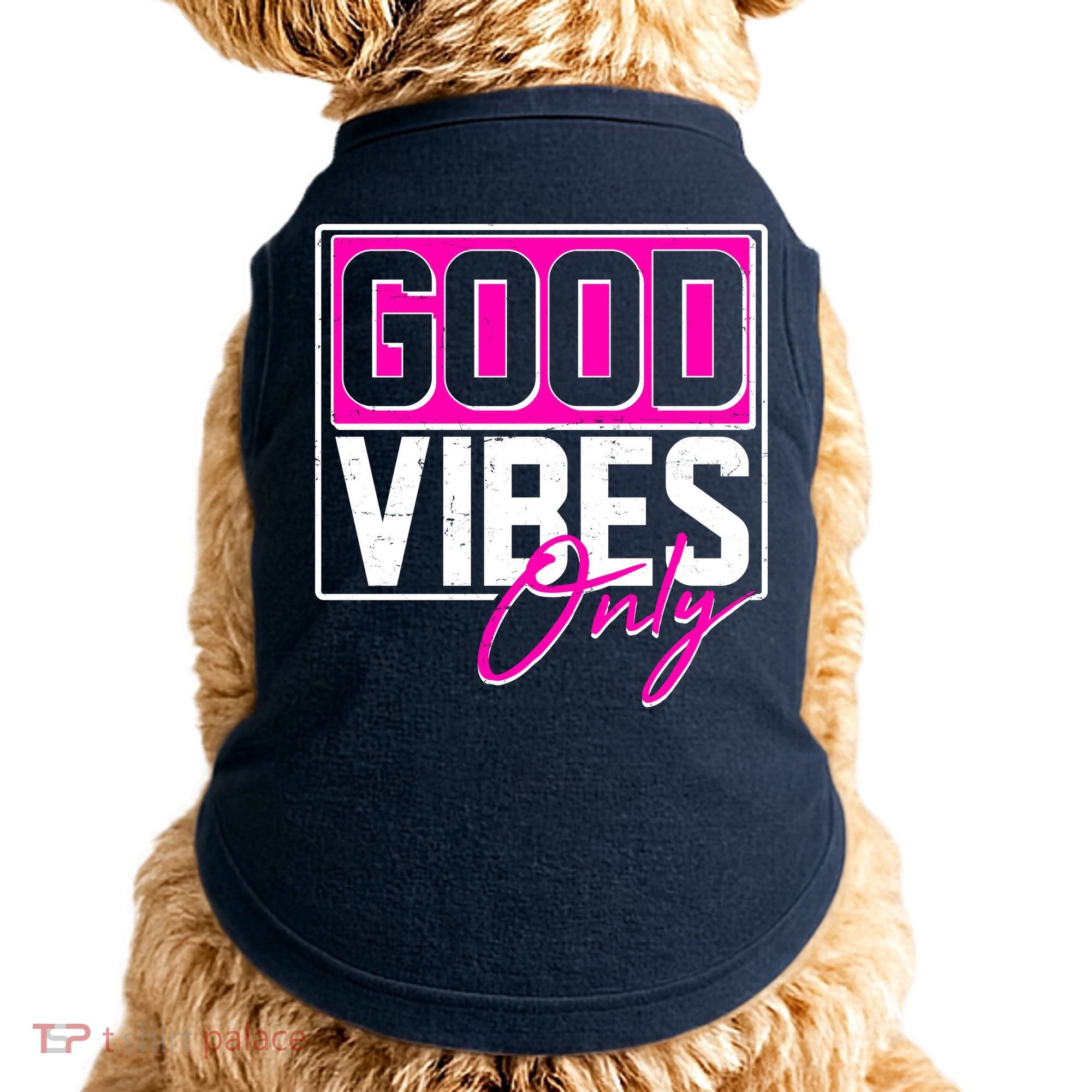 Cool Funny Good Vibes Only Doggie Tank