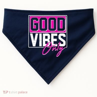 Cool Funny Good Vibes Only USA-Made Doggie Bandana