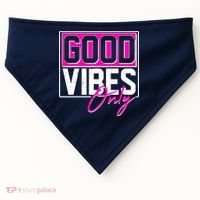Cool Funny Good Vibes Only USA-Made Doggie Bandana thumb 0
