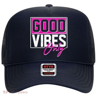 Cool Funny Good Vibes Only Hat