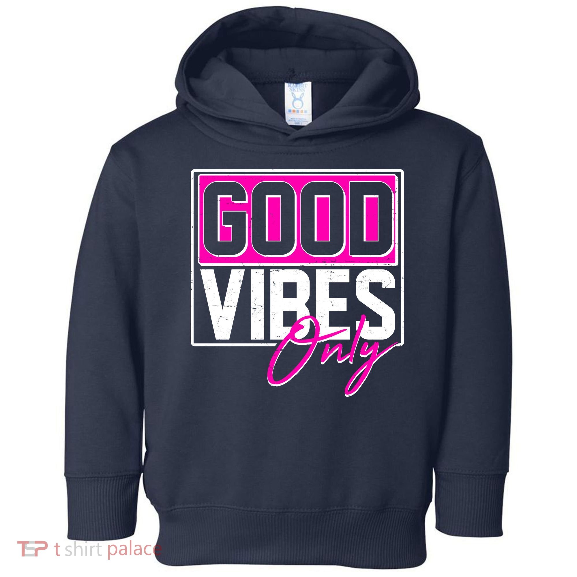 Cool Funny Good Vibes Only Toddler Hoodie
