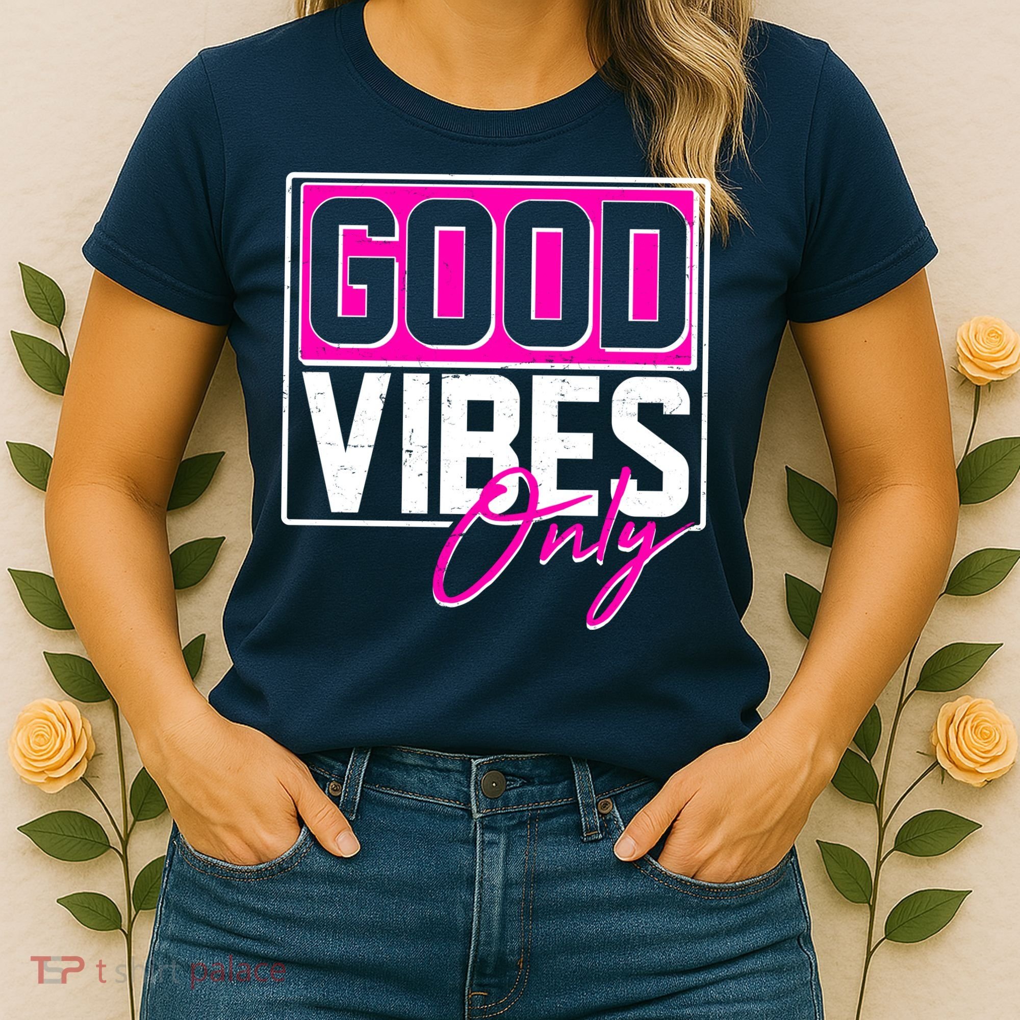 Cool Funny Good Vibes Only Women's T-Shirt