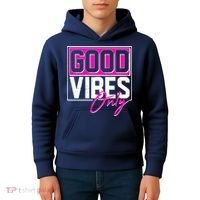 Cool Funny Good Vibes Only Kids Hoodie thumb 4
