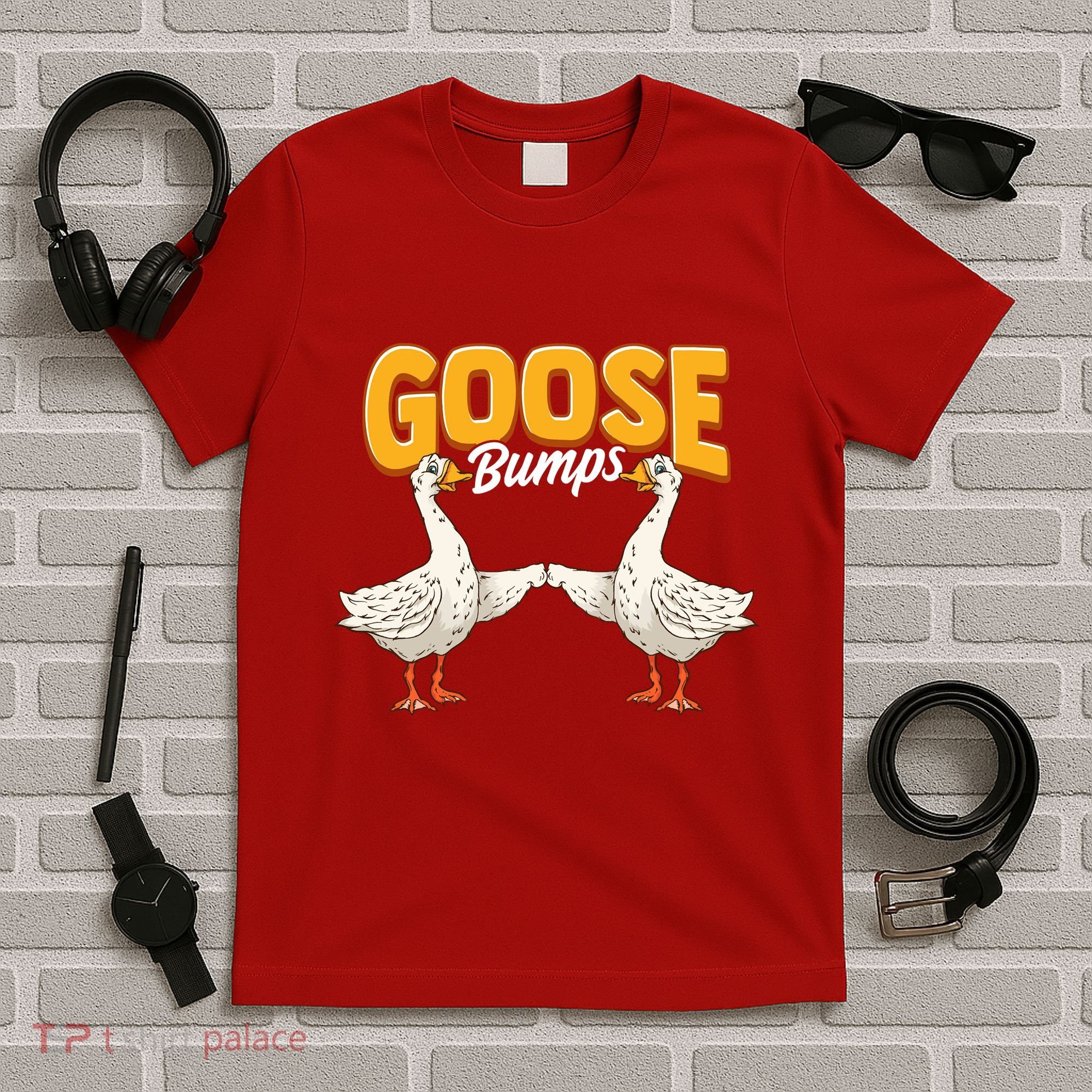 Cute & Funny Goose Bumps Goosebumps Animal Pun T-Shirt