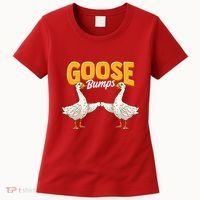 Cute & Funny Goose Bumps Goosebumps Animal Pun Women's T-Shirt thumb 0