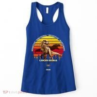 Cancergreat Funny Giftaurus Zodiac Cancer (Jun 21 Great Gift Jul 22) Crab Dinosa Women's Tank Top thumb 0