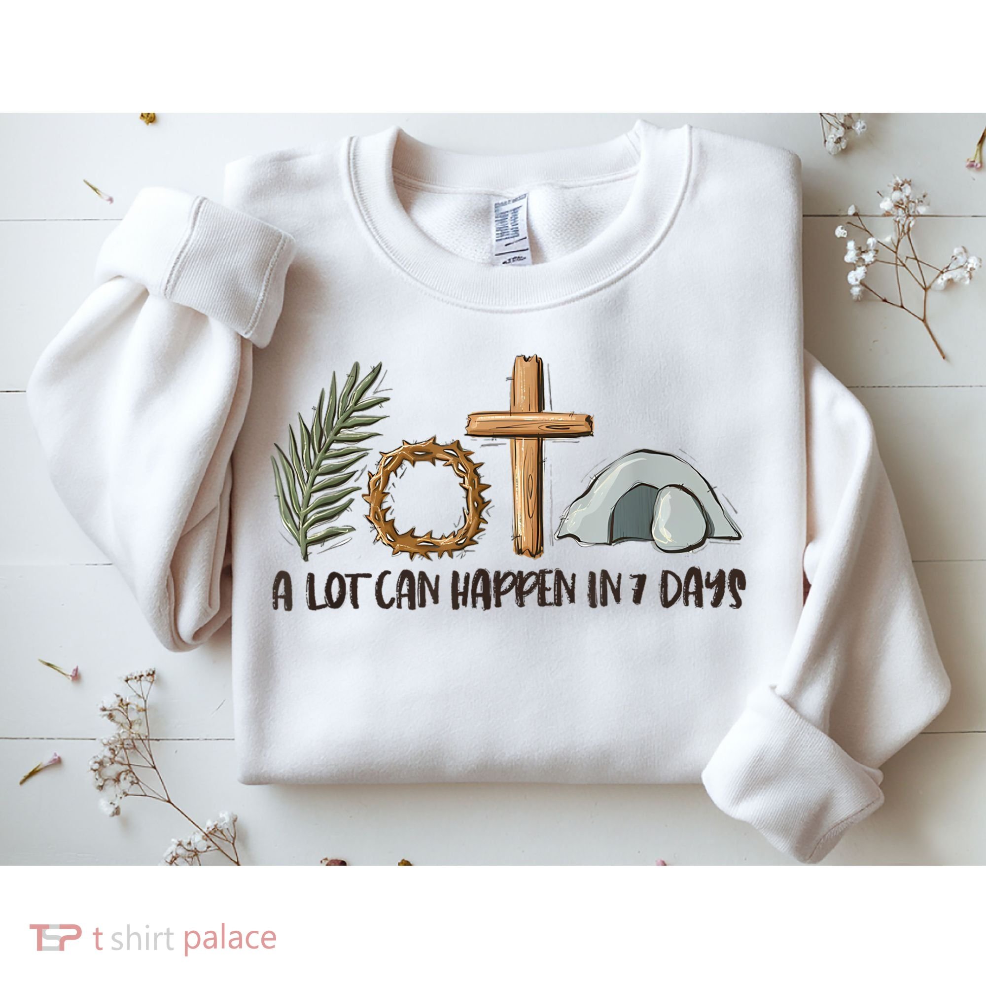 Christian Faith Happy Easter Day A Lot Can Happen In 7 Days Sweatshirt