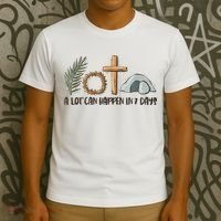 Christian Faith Happy Easter Day A Lot Can Happen In 7 Days T-Shirt thumb 3