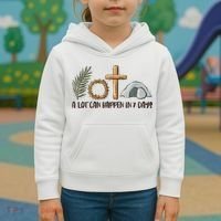 Christian Faith Happy Easter Day A Lot Can Happen In 7 Days Kids Hoodie thumb 3
