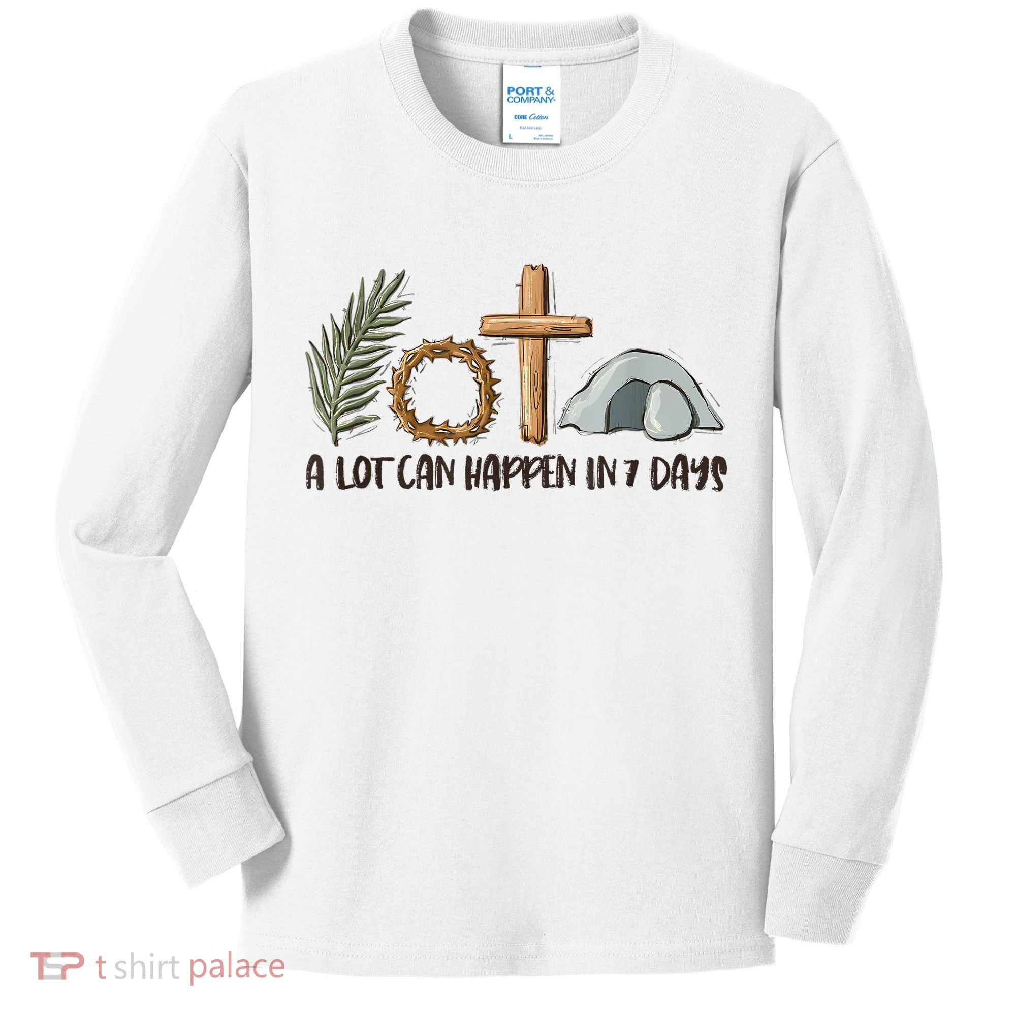 Christian Faith Happy Easter Day A Lot Can Happen In 7 Days Kids Long Sleeve Shirt